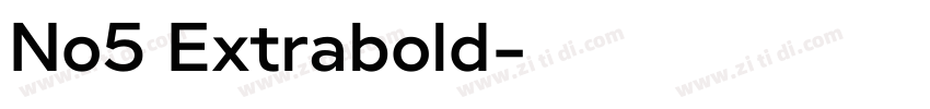 No5 Extrabold字体转换